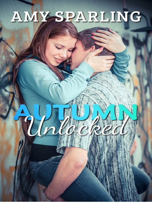 Title details for Autumn Unlocked by Amy Sparling - Available